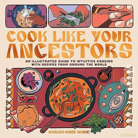 Cook Like Your Ancestors - Mariah-Rose Marie [KSIĄŻKA]