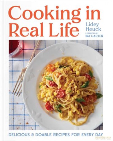 Cooking In Real Life - Lidey Heuck [KSIĄŻKA]