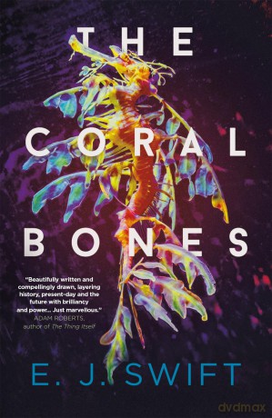 Coral Bones - Ej Swift [KSIĄŻKA]