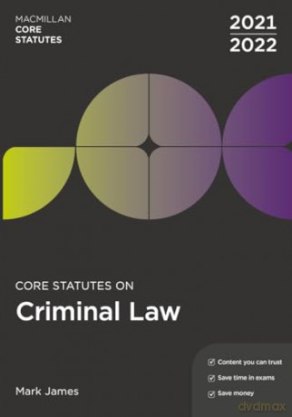Core Statutes On Criminal Law 2021 - James Mark [KSIĄŻKA]