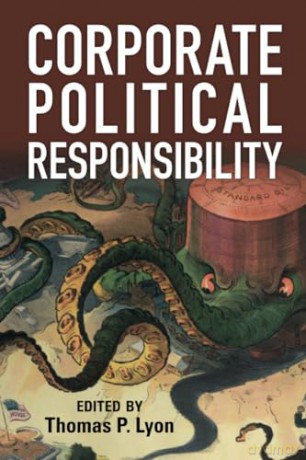 Corporate Political Responsibility - Thomas P. Lyon [KSIĄŻKA]