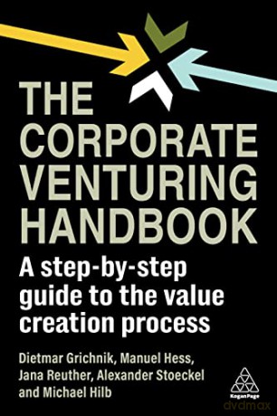 Corporate Venturing Handbook - Dietmar Grichnik [KSIĄŻKA]