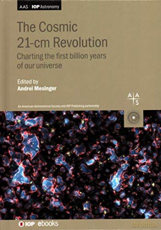 Cosmic 21 Cm Revolution Charting Firsh [KSIĄŻKA]