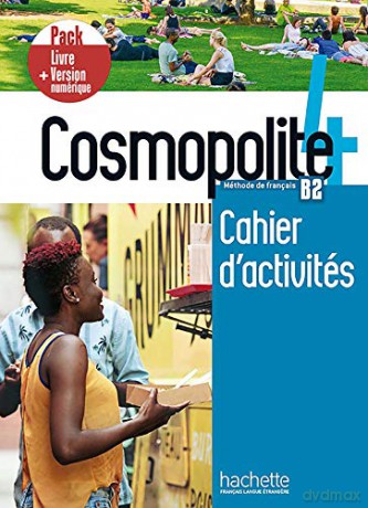 Cosmopolite: Cahier d'activites 4 + manuel numerique: Cahier d'activites + manuel numerique - Alexandra Potier [KSIĄŻKA]