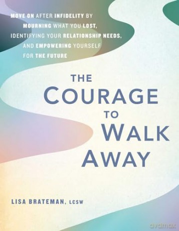 Courage To Walk Away - Lisa Brateman [KSIĄŻKA]