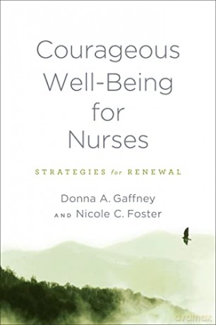 Courageous Wellbeing For Nurses - Donna A Gaffney [KSIĄŻKA]