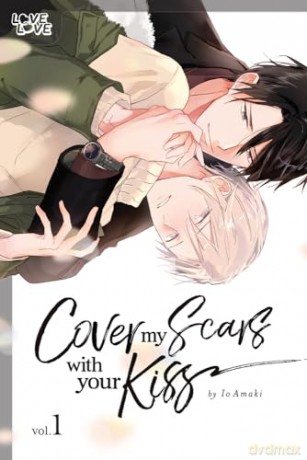 Cover My Scars With Your Kiss Volume 1 [KSIĄŻKA]