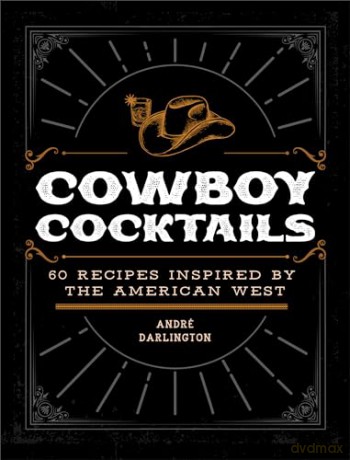 Cowboy Cocktails - Andre Darlington [KSIĄŻKA]