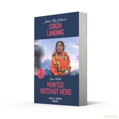 Crash Landing Hunted Hotsh Pb - Lisa Childs [KSIĄŻKA]