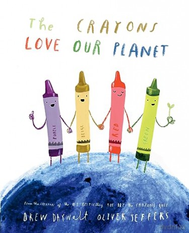 Crayons Love Our Planet - Drew Daywalt [KSIĄŻKA]