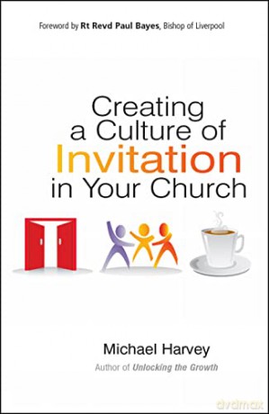 Creating A Culture Of Invitation - Michael Harvey [KSIĄŻKA]