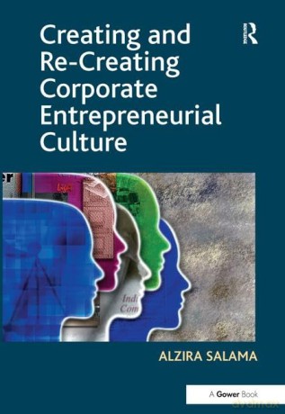 Creating Re Creating Corporate Entr - Salama [KSIĄŻKA]