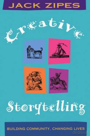 Creative Storytelling - Jack Zipes [KSIĄŻKA]