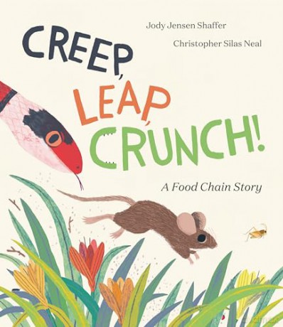 Creep Leap Crunch A Food Chain Story - Jody Jensen Shaffer [KSIĄŻKA]