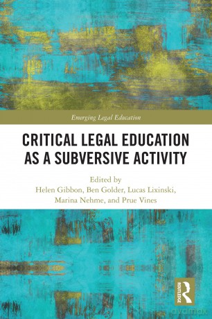 Critical Legal Education as a Subversive Activity (Emerging Legal Education) - Mark Duffy [KSIĄŻKA]