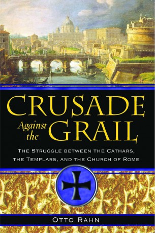 Crusade Against The Grail Tr - Otto Rahn [KSIĄŻKA]