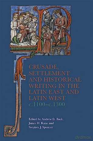 Crusade Settlement And Historical Wri [KSIĄŻKA]
