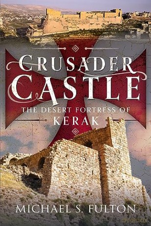 Crusader Castle - Michael S Fulton [KSIĄŻKA]