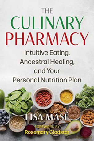 Culinary Pharmacy - Lisa Mase [KSIĄŻKA]