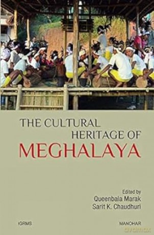 Cultural Heritage Of Meghalaya - Queenbala Marak [KSIĄŻKA]