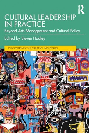 Cultural Leadership In Practice - Steven Hadley [KSIĄŻKA]