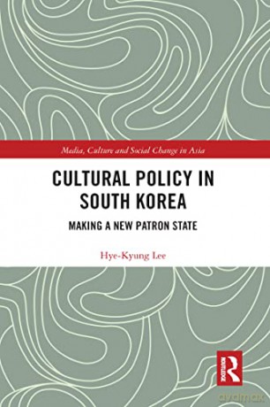 Cultural Policy In South Korea - Hye-Kyung Lee [KSIĄŻKA]