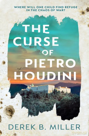 Curse Of Pietro Houdini - Derek B Miller [KSIĄŻKA]