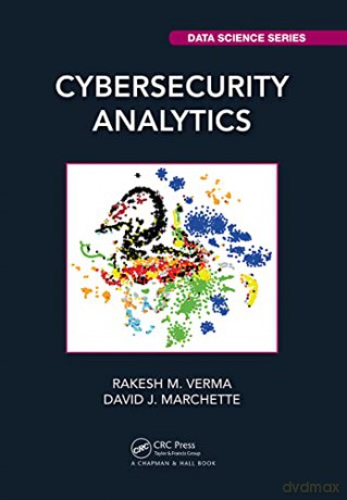 Cybersecurity Analytics - Rakesh M. Verma [KSIĄŻKA]