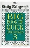 D T Big Book Quick Crosswords 3 - Limited Telegraph G [KSIĄŻKA]
