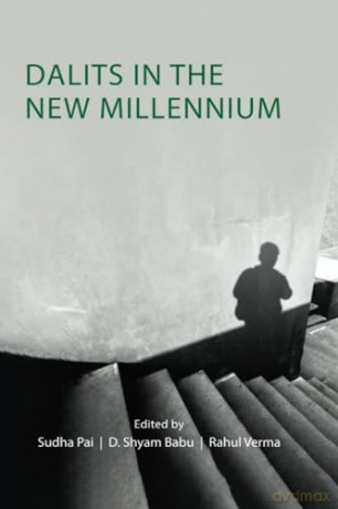 Dalits In The New Millennium - Edited By Sudha Pai [KSIĄŻKA]