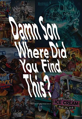 Damn Son Where Did You Find This [KSIĄŻKA]