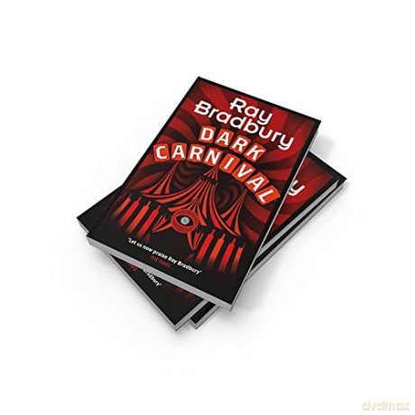 Dark Carnival - Ray Bradbury [KSIĄŻKA]