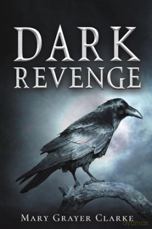 Dark Revenge - Mary Grayer Clarke [KSIĄŻKA]