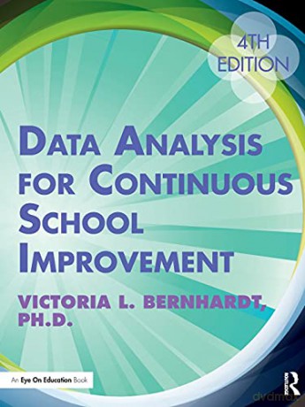 Data Analysis for Continuous School Improvement - Victoria Bernhardt [KSIĄŻKA]