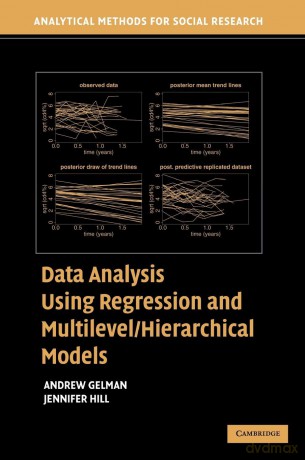 Data Analysis Using Regression and Multilevel/Hierarchical Models (Analytical Methods for Social Research) - Andrew Gelman [KSIĄŻKA]
