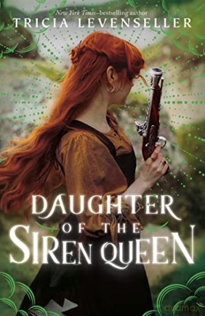 Daughter Of The Siren Queen Repac - Tricia Levenseller [KSIĄŻKA]