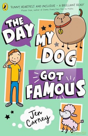 Day My Dog Got Famous - Jen Carney [KSIĄŻKA]