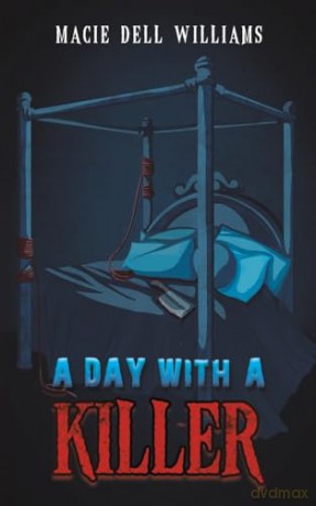 Day With A Killer - Macie Dell Williams [KSIĄŻKA]