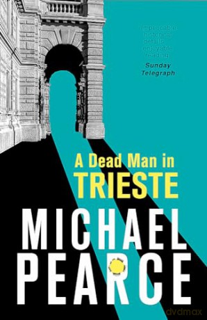 Dead Man In Trieste - Michael Pearce [KSIĄŻKA]