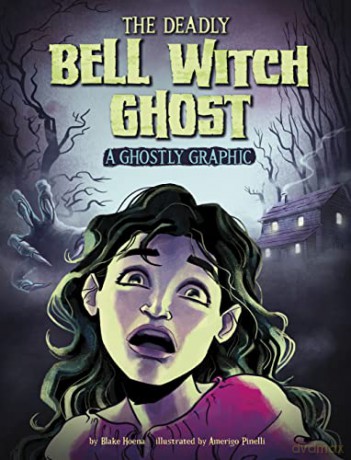 Deadly Bell Witch Ghost - Blake Hoena [KSIĄŻKA]