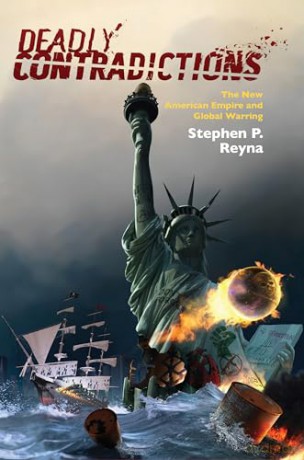 Deadly Contradictions - Stephen P. Reyna [KSIĄŻKA]
