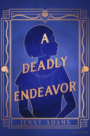 Deadly Endeavor - Jenny Adams [KSIĄŻKA]