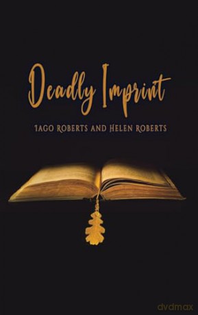 Deadly Imprint - Iago Roberts [KSIĄŻKA]