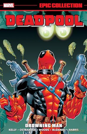 Deadpool Epic Collection Drowning Man - Joe Kelly [KSIĄŻKA]