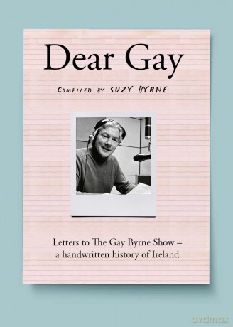 Dear Gay Letters To The Gay Bryne Show - Susy Bryne [KSIĄŻKA]