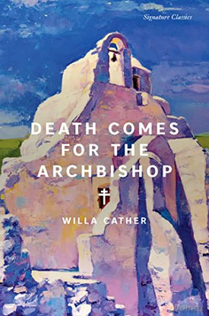 Death Comes For The Archbishop - Willa Cather [KSIĄŻKA]