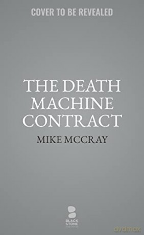 Death Machine Contract - Mike Mccray [KSIĄŻKA]