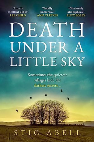 Death Under Little Sky - Stig Abell [KSIĄŻKA]