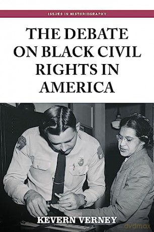 Debate On Black Civil Rights In America - Kevern Verney [KSIĄŻKA]