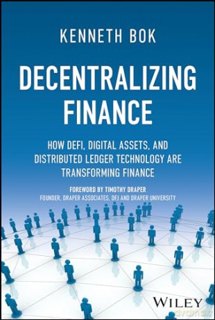 Decentralizing Finance - Kenneth Bok [KSIĄŻKA]